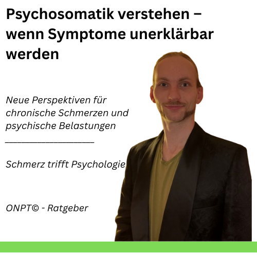 Psychosomatik verstehen - wenn Symptome unerklärbar werden